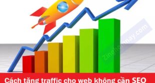 Cách tăng traffic cho web không cần SEO